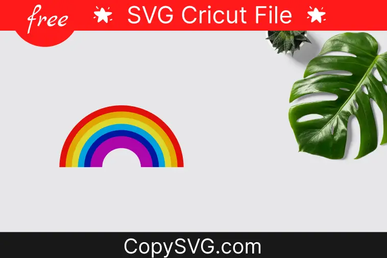 Rainbow Svg Free Cut File For Cricut (Updated 2024)